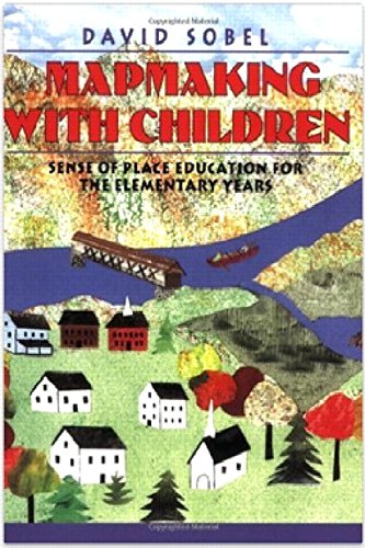 Mapmaking with Children: Sense of Place Education for the Elementary Years von Heinemann Educ Books